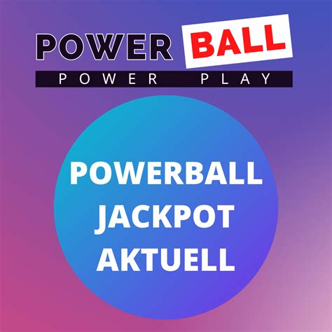 powerball jackpot aktuell